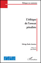 l'éthique de l'avocat pénaliste